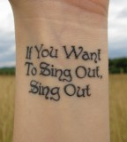 song lyric tattoo if you want to sing out sing out