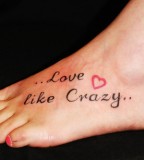 Love like crazy foot tattoo