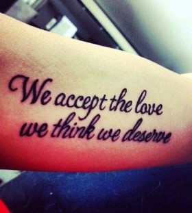 We accept the love we think we deserve