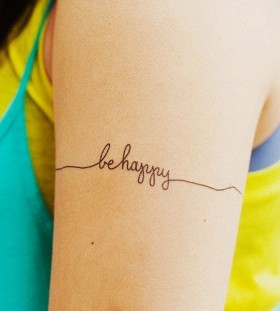 Be happy lovely quote tattoo on arm
