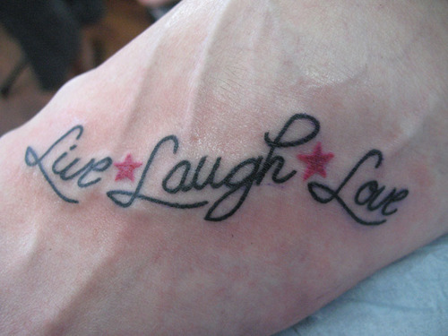 Live Laugh Love  Tattoo on Left Foot