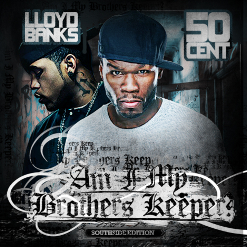 In Flex We Trust Mixtape 50 Cent Amp Lloyd Banks Am I My
