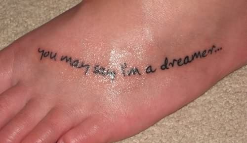 Foot Quotes Tattoo Design Inspiration